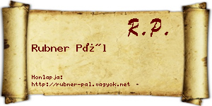 Rubner Pál névjegykártya